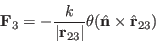 \begin{displaymath}
\mathbf{F}_3 = -\frac{k}{\vert\ensuremath{\mathbf{r}_{\math...
...n}}} \times \ensuremath{\ensuremath{\hat{\mathbf{r}}}_{23}})
\end{displaymath}