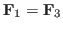 $\mathbf{F}_1 = \mathbf{F}_3$