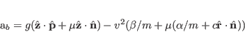 \begin{displaymath}
a_b = g(\ensuremath{\hat{\mathbf{z}}}\cdot\ensuremath{\ha...
...suremath{\hat{\mathbf{r}}}\cdot\ensuremath{\hat{\mathbf{n}}}))
\end{displaymath}